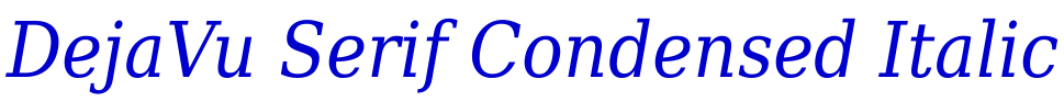 DejaVu Serif Condensed Italic fonte